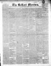 Belfast Mercury Tuesday 03 June 1851 Page 1