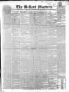 Belfast Mercury Tuesday 15 July 1851 Page 1