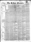 Belfast Mercury Tuesday 22 July 1851 Page 1