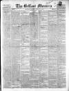 Belfast Mercury Saturday 02 August 1851 Page 1