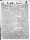 Belfast Mercury Thursday 04 September 1851 Page 1