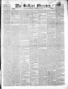 Belfast Mercury Thursday 04 December 1851 Page 1
