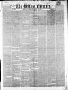 Belfast Mercury Tuesday 20 January 1852 Page 1