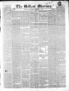 Belfast Mercury Thursday 11 March 1852 Page 1