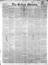 Belfast Mercury Saturday 12 June 1852 Page 1