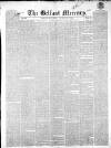 Belfast Mercury Saturday 16 October 1852 Page 1