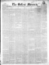 Belfast Mercury Thursday 04 November 1852 Page 1