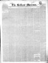 Belfast Mercury Friday 26 November 1852 Page 1