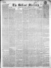 Belfast Mercury Wednesday 22 December 1852 Page 1