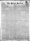 Belfast Mercury Friday 24 December 1852 Page 1