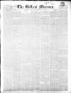 Belfast Mercury Wednesday 23 March 1853 Page 1