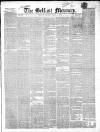 Belfast Mercury Friday 01 July 1853 Page 1