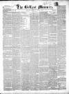 Belfast Mercury Monday 04 July 1853 Page 1