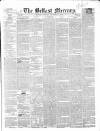 Belfast Mercury Monday 10 October 1853 Page 1