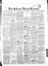 Belfast Mercury Thursday 20 July 1854 Page 1
