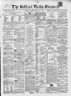 Belfast Mercury Wednesday 07 March 1855 Page 1