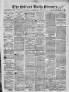 Belfast Mercury Tuesday 22 January 1856 Page 1