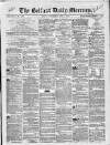 Belfast Mercury Wednesday 09 April 1856 Page 1