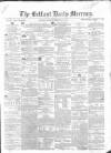 Belfast Mercury Monday 14 December 1857 Page 1