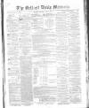 Belfast Mercury Tuesday 01 June 1858 Page 1