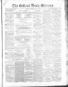 Belfast Mercury Saturday 05 June 1858 Page 1
