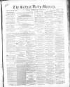 Belfast Mercury Thursday 17 June 1858 Page 1