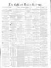 Belfast Mercury Thursday 09 September 1858 Page 1
