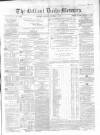 Belfast Mercury Monday 04 October 1858 Page 1