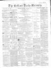 Belfast Mercury Thursday 07 October 1858 Page 1