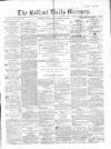 Belfast Mercury Wednesday 13 October 1858 Page 1