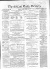 Belfast Mercury Friday 29 October 1858 Page 1
