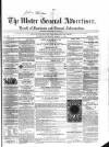 Ulster General Advertiser, Herald of Business and General Information Saturday 07 August 1858 Page 1