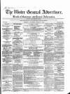 Ulster General Advertiser, Herald of Business and General Information Saturday 21 August 1858 Page 1