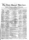 Ulster General Advertiser, Herald of Business and General Information Saturday 04 December 1858 Page 1