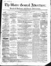 Ulster General Advertiser, Herald of Business and General Information Saturday 21 May 1859 Page 1