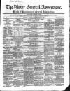 Ulster General Advertiser, Herald of Business and General Information Saturday 17 September 1859 Page 1