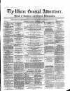 Ulster General Advertiser, Herald of Business and General Information Saturday 03 November 1860 Page 1