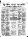Ulster General Advertiser, Herald of Business and General Information Saturday 01 December 1860 Page 1