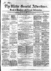 Ulster General Advertiser, Herald of Business and General Information Saturday 19 January 1861 Page 1