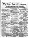 Ulster General Advertiser, Herald of Business and General Information Saturday 02 February 1861 Page 1