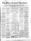 Ulster General Advertiser, Herald of Business and General Information Saturday 18 May 1861 Page 1