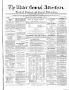 Ulster General Advertiser, Herald of Business and General Information Saturday 02 November 1861 Page 1