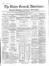 Ulster General Advertiser, Herald of Business and General Information Saturday 22 November 1862 Page 1