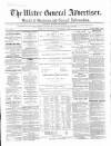 Ulster General Advertiser, Herald of Business and General Information Saturday 03 October 1863 Page 1