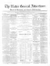 Ulster General Advertiser, Herald of Business and General Information Saturday 10 October 1863 Page 1