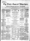 Ulster General Advertiser, Herald of Business and General Information Saturday 05 March 1864 Page 1
