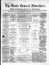 Ulster General Advertiser, Herald of Business and General Information Saturday 13 August 1864 Page 1