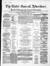 Ulster General Advertiser, Herald of Business and General Information Saturday 01 October 1864 Page 1