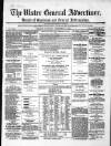 Ulster General Advertiser, Herald of Business and General Information Saturday 19 November 1864 Page 1