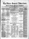 Ulster General Advertiser, Herald of Business and General Information Saturday 31 December 1864 Page 1